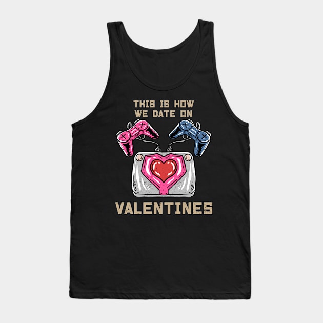 VALENTINES GAMER Tank Top by Tee Trends